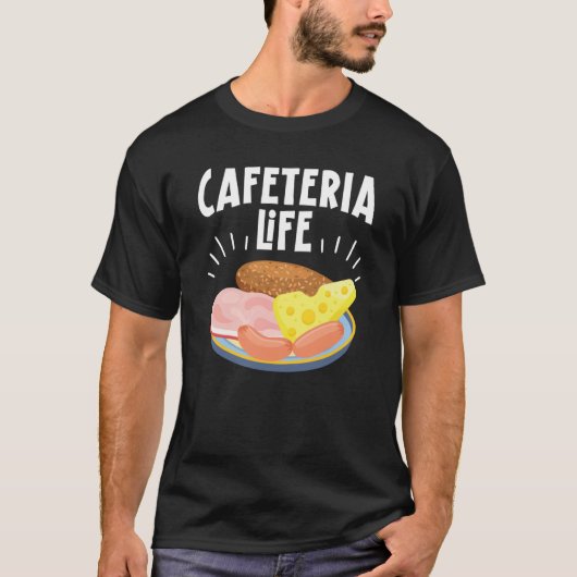 Cafeteria Life Job Profession Dinner Lady Cook Lun T-shirt (Voorkant)