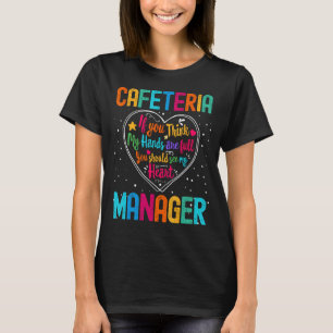 Cafeteria Manager Waarderingsweek Terug naar Schoo T-shirt