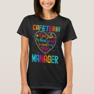 Cafeteria Manager Waarderingsweek Terug naar Schoo T-shirt