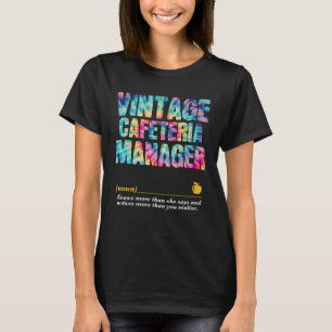 Cafeteria Manager Waarderingsweek Terug naar Schoo T-shirt
