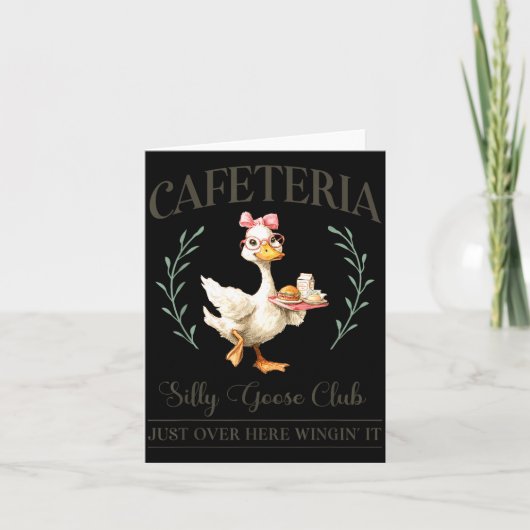 Cafeteria Silly Goose Club For School Lunch Lady  Kaart (Voorkant)