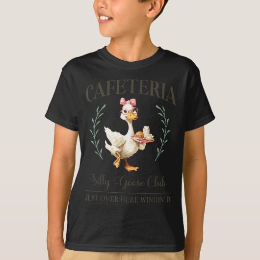 Cafeteria Silly Goose Club For School Lunch Lady  T-shirt (Voorkant)
