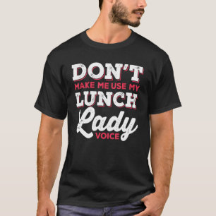 Cafeteria Squad Bemanner laat me mijn lunch niet g T-shirt