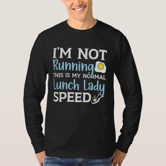 Cafeteria Worker Dinner Lady Cook Lunch Lady T-shirt (Voorkant)