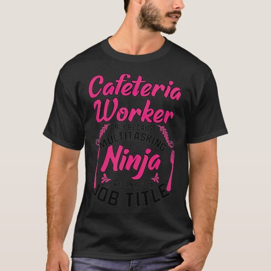 Cafeteria Worker Multitasking Ninja Lunch alpaca b T-shirt (Voorkant)
