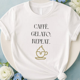 Caffè Gelato Repeat Italiaans T-shirt voor liefheb