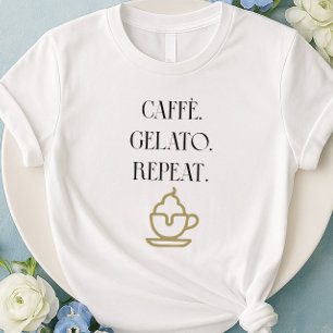 Caffè Gelato Repeat Italiaans T-shirt voor liefheb