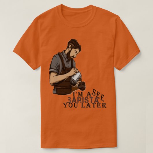 Caffeinaat en dominante Barista Coffee Lover Espre T-shirt (Design voorkant)