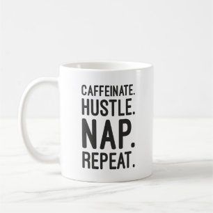 Caffeinate Hustle Nap Repeat – Grappig Motivatie Koffiemok