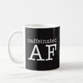Caffeinated AF Funny Coffee Mok - Caffeine Addict (Links)