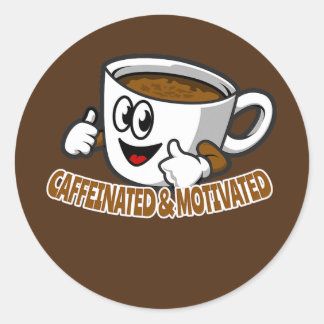 Caffeinated and Motivated Coffee Drinker Ronde Sticker