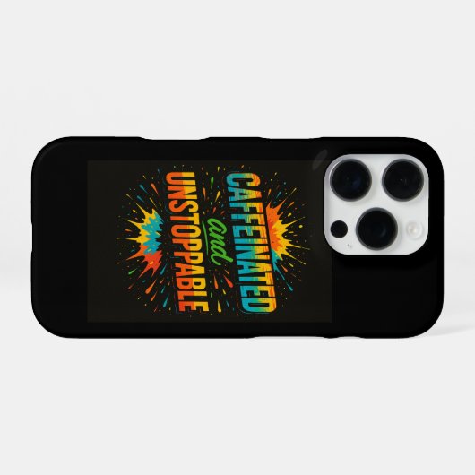 Caffeinated and Unstoppable | Funny Coffee Lover iPhone Hoesje (Achterkant horizontaal)