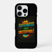 Caffeinated and Unstoppable | Funny Coffee Lover iPhone Hoesje (Achterkant)