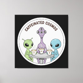 Caffeinated Cosmos Cute Funny Alien Coffee Canvas Afdruk