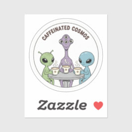 Caffeinated Cosmos Cute Funny Alien Coffee Sticker