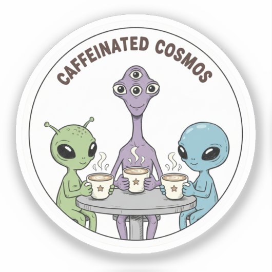 Caffeinated Cosmos Cute Funny Alien Coffee Sticker (Voorkant)