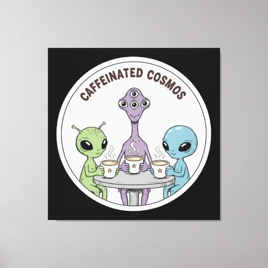 Caffeinated Cosmos Schattige Grappige Alien Koffie Canvas Afdruk (Voorkant)