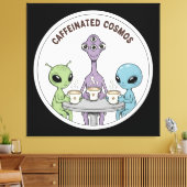 Caffeinated Cosmos Schattige Grappige Alien Koffie Canvas Afdruk (Insitu (Woonkamer))