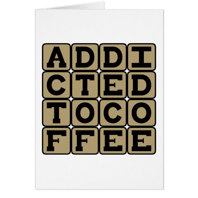 Caffeine Addict voor koffie (Voorkant)