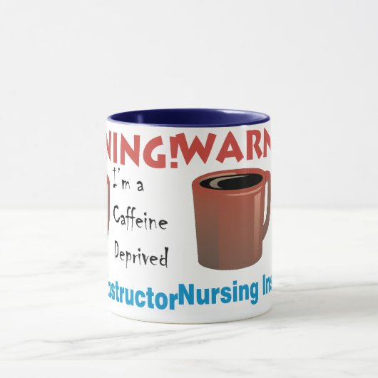 Caffeine-afhankelijke verpleegkundige instructeur mok (Midden)