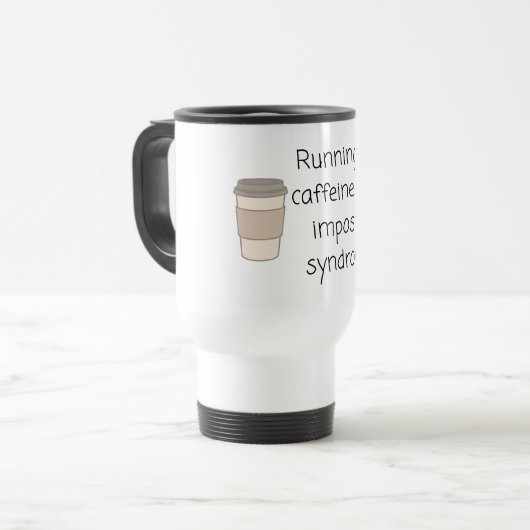 Caffeine and Imposter Syndrome Mug Reisbeker (Voorkant links)