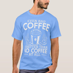 Caffeine Barista Espresso Latte Coffee T-shirt