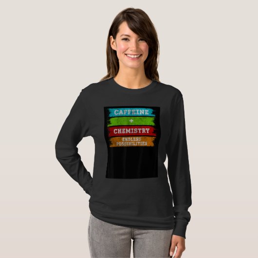 Caffeine + Chemistry Endless Possibilities Chemist T-shirt (Voorkant volledig)