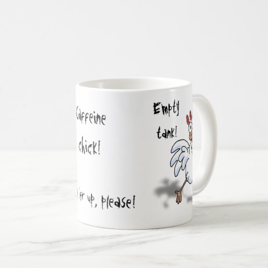 Caffeine Chick. Vul hem op, alsjeblieft. Koffiemok (Voorkant rechts)