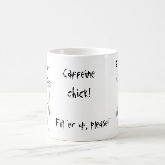 Caffeine Chick. Vul hem op, alsjeblieft. Koffiemok (Center)