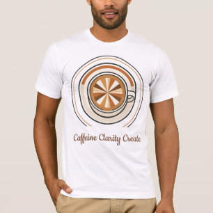 Caffeïne Clarity Create Koffie T-shirt
