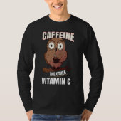 Caffeine de andere vitamine C Owl Coffee Drinker T-shirt (Voorkant)