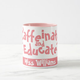 Caffeïne en Educatie Grappige Spreuk Leraar Naam Mok