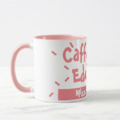 Caffeïne en Educatie Grappige Spreuk Leraar Naam Mok (Links)