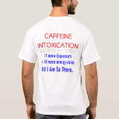 Caffeine "Intoxicatie" T-shirt (Achterkant)