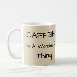 Caffeine is een geweldig ding koffiemok
