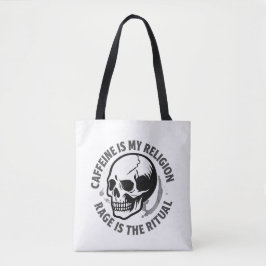 CAFFEINE IS MIJN RELIGIE. WOede IS DE RITUEEL. Tote Bag