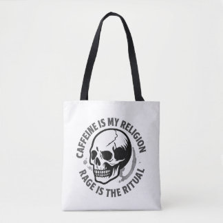 CAFFEINE IS MIJN RELIGIE. WOede IS DE RITUEEL. Tote Bag