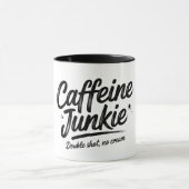 Caffeine Junkie Mok (Midden)