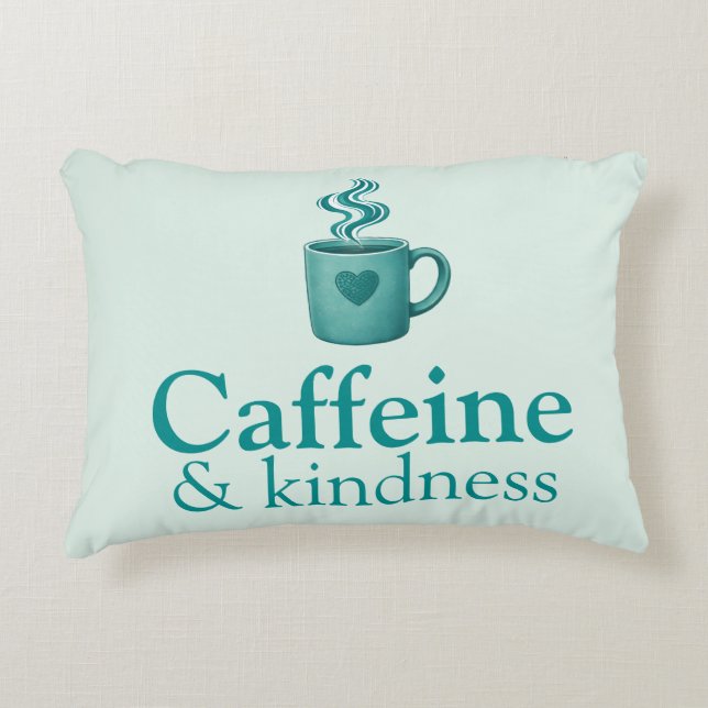 Caffeine & Kindness Teal Coffee Pale Mint Accent Kussen (Voorkant)