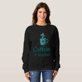 Caffeine & Kindness Teal Coffee Pale Mint Trui (Voorkant volledig)