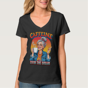 Caffeïne Koningin – Leef de Droom Koffie Moment T-shirt