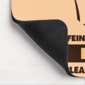 CAFFEINE LADING - GELIEVE TE WACHTEN MUISMAT (Hoek)