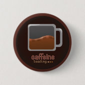 Caffeine Loading Button (Voorkant)