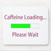 Caffeine Loading Mousepad Muismat (Voorkant)