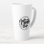 Caffeine omdat het leven van mama gevaarlijk is vo latte mok (Rechterhoek)