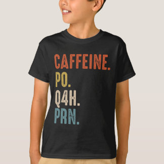 Caffeine Po Q4h Prn Shirt Funny Nurse