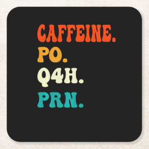 Caffeïne Po Q4h Prn T-shirt Funny Verpleegster Ver Kartonnen Onderzetters