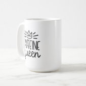 Caffeine Queen 15oz Mok (Voorkant links)