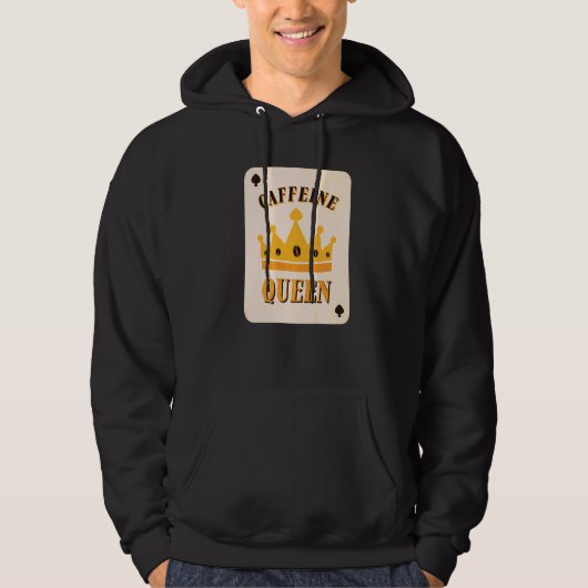 Caffeine Queen Coffee Hoodie (Voorkant)