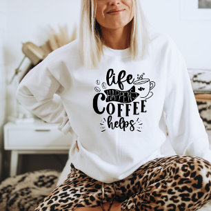Caffeine Shirt Coffee Sweatshirt Coffee Vibes